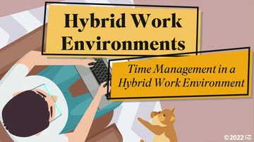 Hybrid Work Environments: 01. Time Management in a Hybrid Work Environment