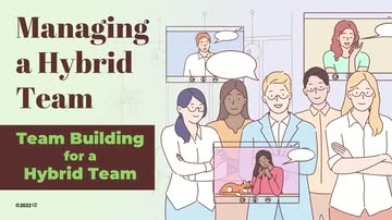 Managing a Hybrid Team: 02. Team Building for a Hybrid Team