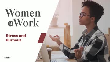 Women at Work: 04. Stress and Burnout