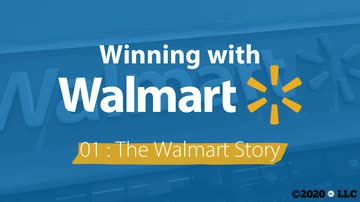 Winning with Walmart: 01. The Walmart Story