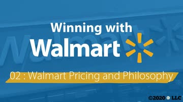 Winning with Walmart: 02. Walmart Pricing and Philosophy