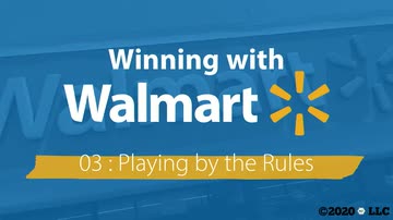 Winning with Walmart: 03. Playing by the Rules