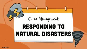Crisis Management: 03. Responding to Natural Disasters
