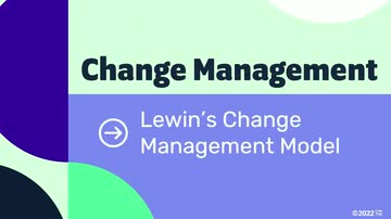 Change Management Models: 02. Lewin's Change Management Model