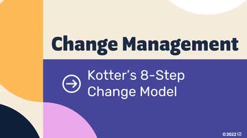 Change Management Models: 04. Kotter's 8-Step Change Model