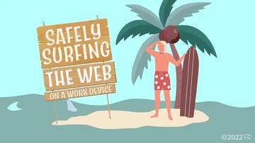 Cybersecurity: 16. Safely Surfing the Web on a Work Device