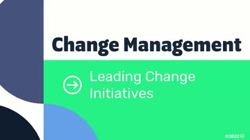 Change Management Models: 10. Leading Change Initiatives
