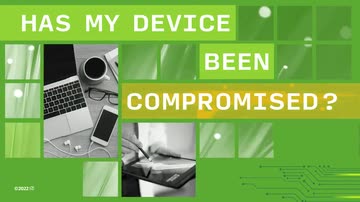 Cybersecurity: 19. Has My Device Been Compromised?