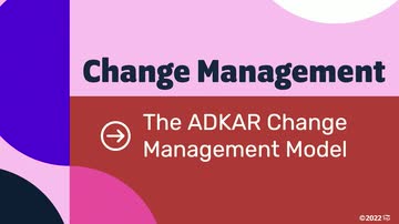 Change Management Models: 03. The ADKAR Change Management Model