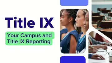 Your Campus and Title IX Reporting
