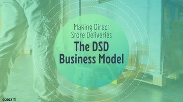Making Direct Store Deliveries: 01. The DSD Business Model
