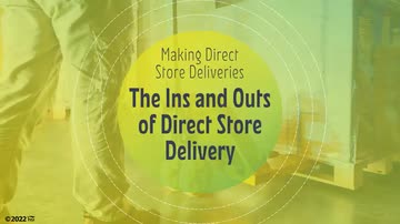 Making Direct Store Deliveries: 04. The Ins and Outs of Making Direct Store Deliveries