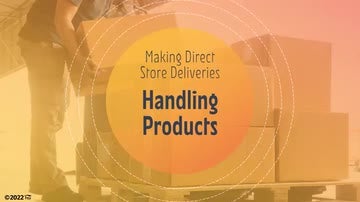 Making Direct Store Deliveries: 02. Handling Products