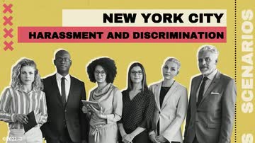 New York City Anti-Harassment: New York City Harassment and Discrimination Scenarios