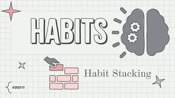 Habits: 03. Habit Stacking