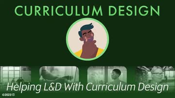 Curriculum Design: 02. Helping L&D With Curriculum Design