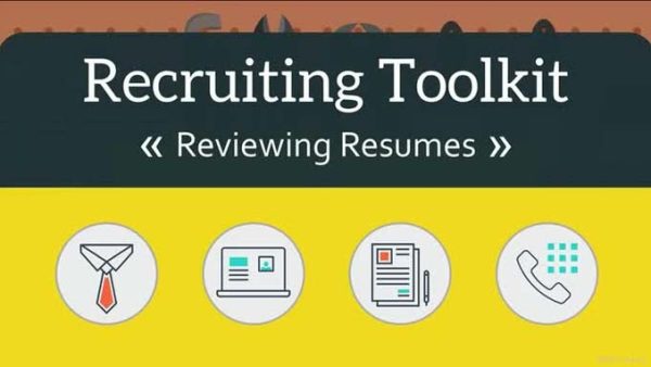 Recruiting Toolkit: 06. Reviewing Resumes