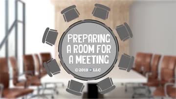 Administrative Excellence: 02. Preparing a Room for a Meeting