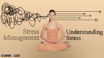 Stress Management: 01. Understanding Stress