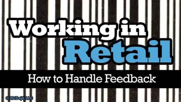 Working in Retail: 09. How to Handle Feedback
