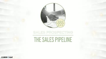 Making the Sales Call: 01. Sales Prospecting - The Sales Pipeline