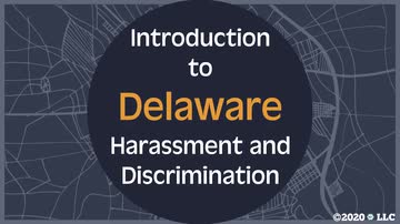 Delaware Harassment and Discrimination: Introduction