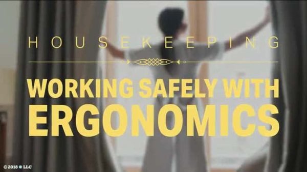 Hotels and Inns: Housekeeping - 03. Working Safely with Ergonomics