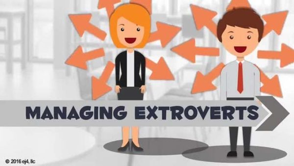 Introverts and Extroverts: 02. Managing Extroverts