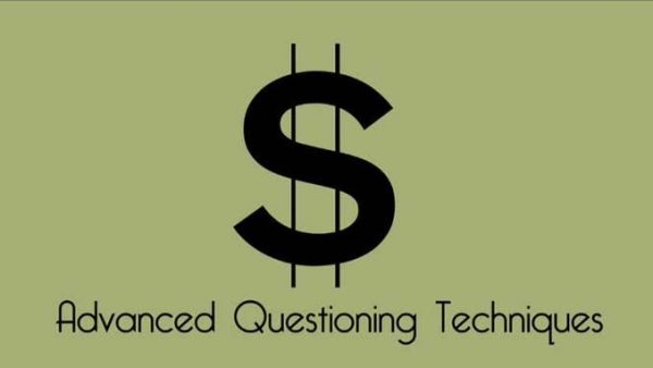 Territory Development: The Sales Process - Advanced Questioning Techniques