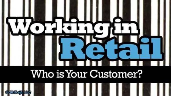 Working in Retail: 04. Who is Your Customer? -  I'm Just Looking