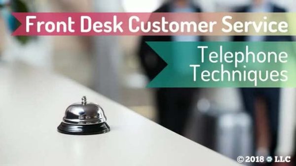 Hotels and Inns: Front Desk Customer Service - 04. Telephone Techniques