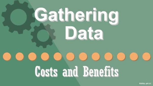 Building a Business Case: 04. Gathering Data - Costs and Benefits