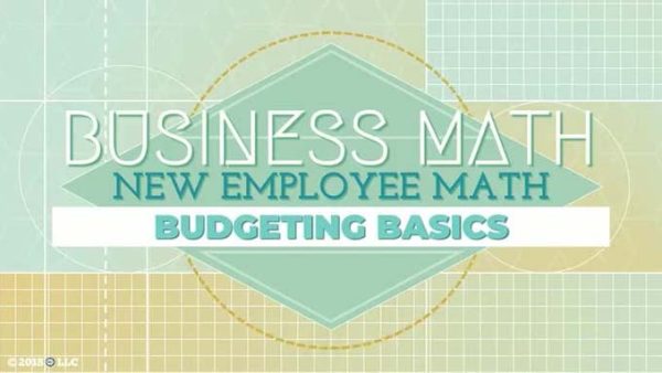 New Employee Math: 05. Budgeting Basics