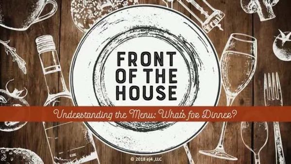 Front of the House: 06. Understanding the Menu - What's for Dinner?