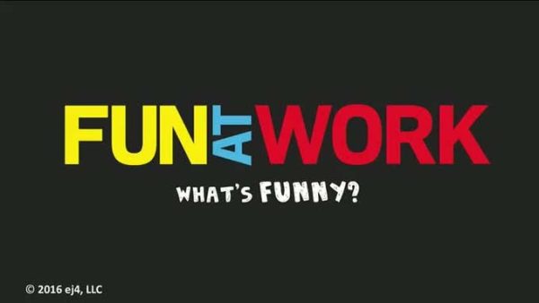 Developing Your Culture: Fun At Work - 02. What's Funny?