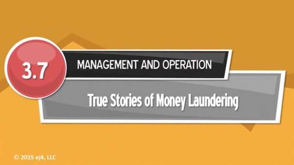 Bank Secrecy for Management and Operations: True Stories of Money Laundering