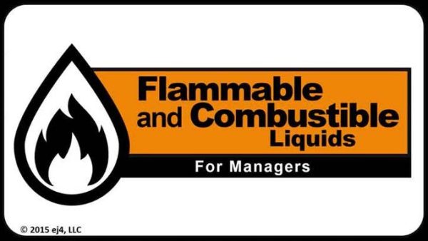 Safety for Managers: 02. Flammable and Combustible Liquids for Managers