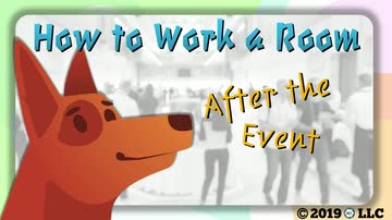 Business Basics: How to Work a Room - 03. After the Event