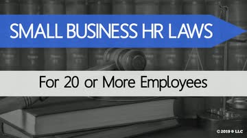 Small Business HR Laws: 03. For 20 or More Employees