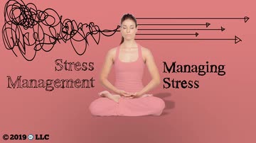 Stress Management: 05. Managing Stress