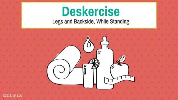 Deskercises: 05. Legs and Backside, While Standing