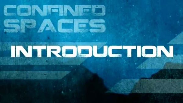 Confined Spaces: Introduction to Confined Spaces