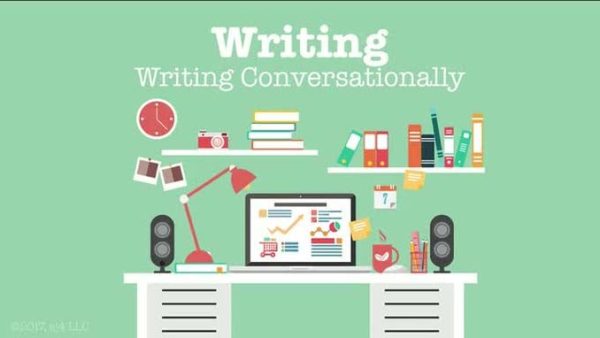 Communication: 09. Writing Conversationally