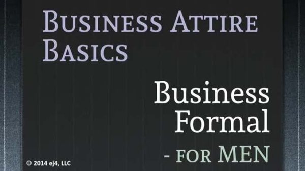 Business Attire Basics for Men: 03. Business Formal Attire