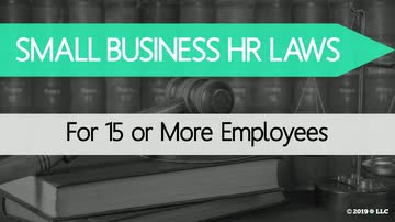 Small Business HR Laws: 02. For 15 or More Employees