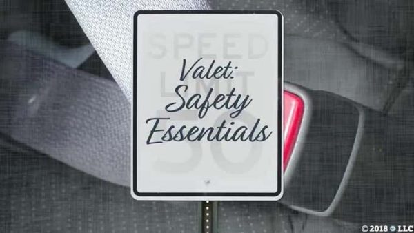 Hotels and Inns: Valet - 04. Safety Essentials