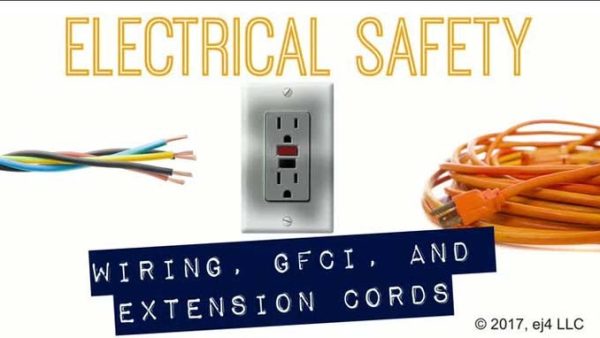 Electrical Safety: 06. Wiring, GFCI, and Extension Cords