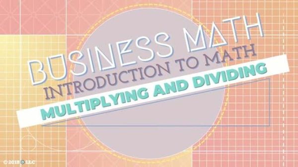 Introduction to Math: 04. Multiplying and Dividing