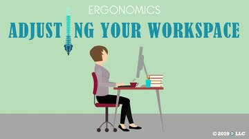 Ergonomics: 04. Adjusting Your Workspace