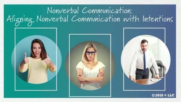 Nonverbal Communication: 02. Aligning Nonverbal Communication with Intentions
